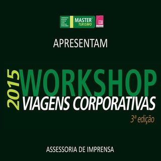 3° Workshop Viagens Corporativas Ma...
