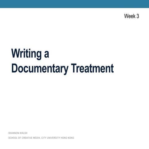 Writing a Documentary Treatment