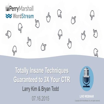 Totally Insane Strategies to Triple your Click- Through Rate