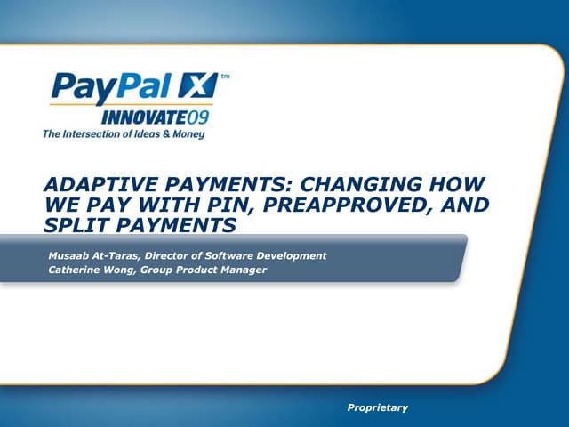 Adaptive Payments: Changing How We Pay with PIN, Pre-approved and Split Payments