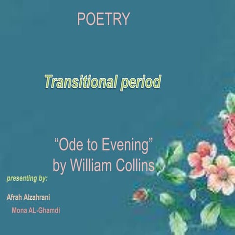 4.1. Transitional Period + Ode to Evening