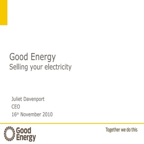 Selling your electricity - Juliet Davenport (Good Energy)