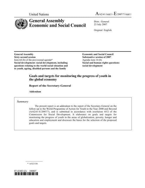 2007 - Goals and Targets for Monitoring the Progress of Youth in the Global Economy (Addendum to A/62/61 & E/2007/7) 