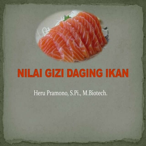 4. nilai gizi daging ikan