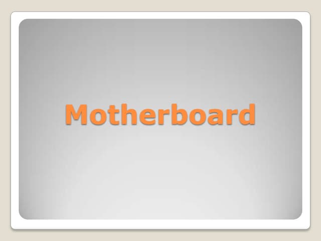 07. Mainboard (System Board, Motherboard)