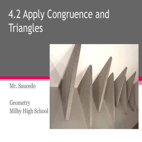 4.2 apply congruence and triangles