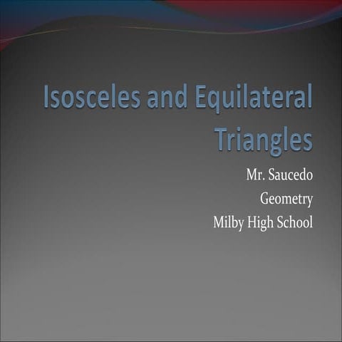 4.7 use isosceles and equilateral triangles