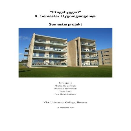 4. semesterprojekt - Bygningsingeniør - Konstruktion - Dec. 2013.