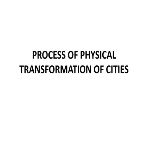 Processes of City Transformation Spatially