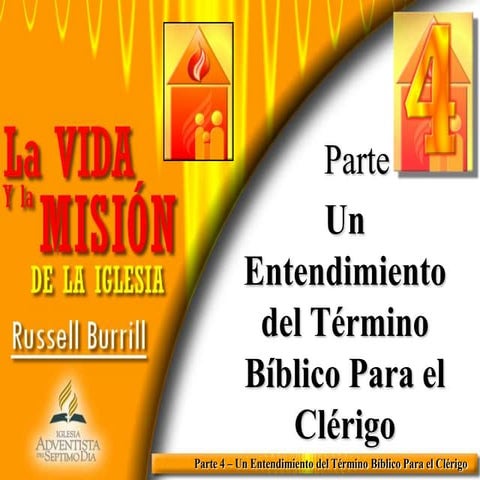 La vida y la Misión de la Iglesia - Russell Burrill 4
