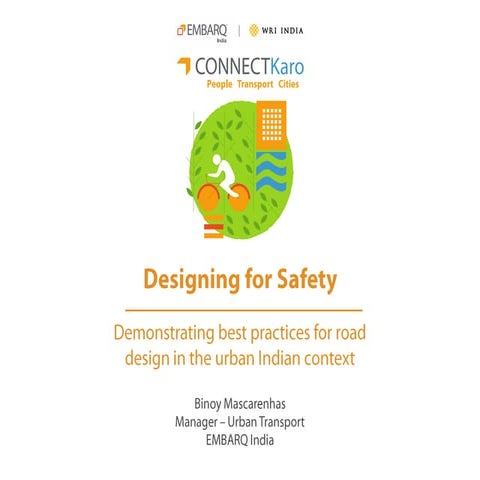 Designing for safety - Demonstrating best practices for road design in the ur...