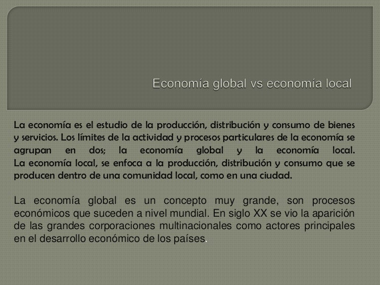 4.3 economia global vs economia local 4.3 economia global vs economia local