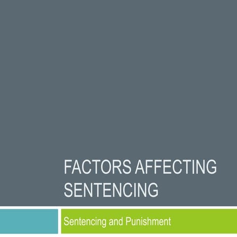 4.3 factors affecting sentencing | PPTX