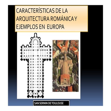 4. 2.1. .ARQUITECTURA ROMÁNICA EN EUROPA