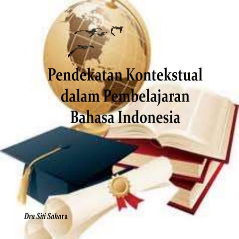 4. pendekatan kontekstual dalam pembelajaran bhs indo.