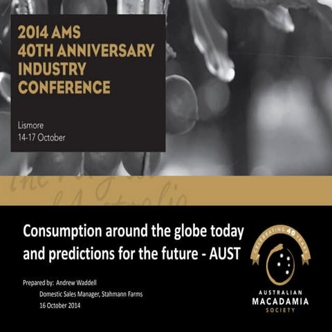 Andrew Waddell - Consumption around the globe today and predictions for the future - Australia
