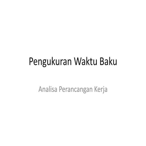4. pengukuran waktu baku