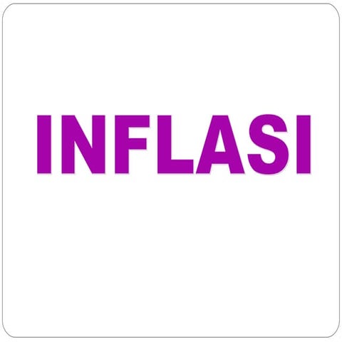 KONSEP DAN PENGERTIAN INFLASI