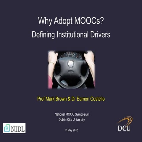 Why Adopt MOOCs? Defining Institutional Drivers