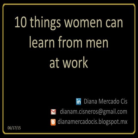 10 Things Women Can Learn From Men At Work