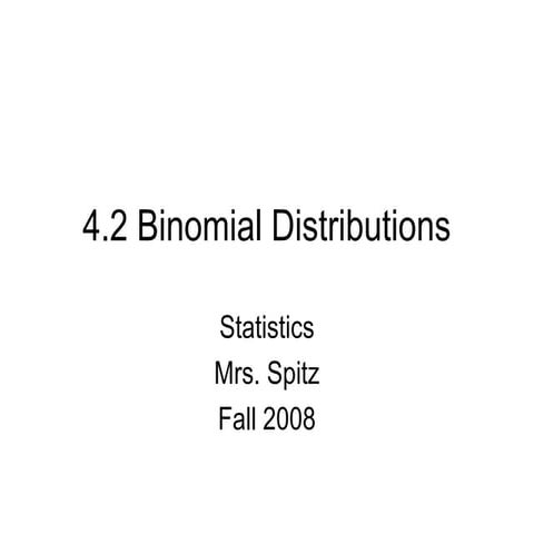 4.2 binomial distributions