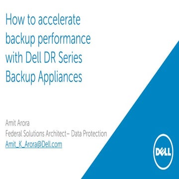 How to Accelerate Backup Performance with Dell DR Series Backup Appliances
