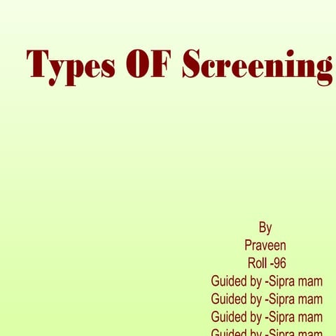 Types of Screening
