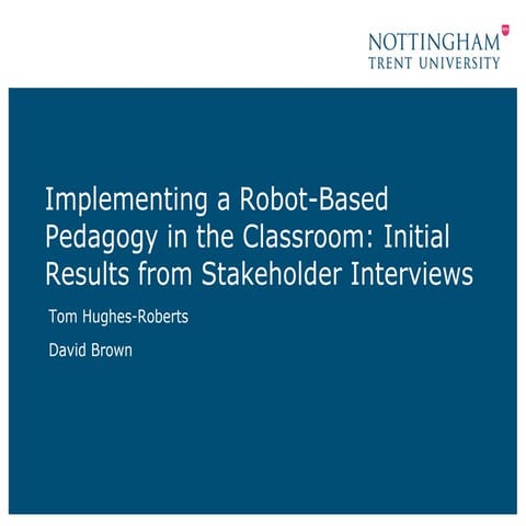 Implementing a Robot-Based Pedagogy in the Classroom: Initial Results from St...