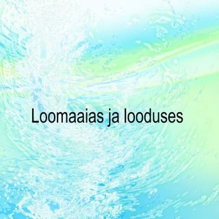 4. klass loomaaias ja looduses (1)