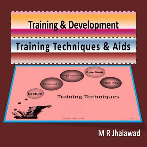 Training & Development - Training Techniques & Aida