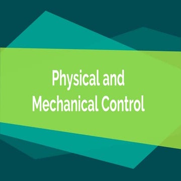 Physical and Mechanical Control