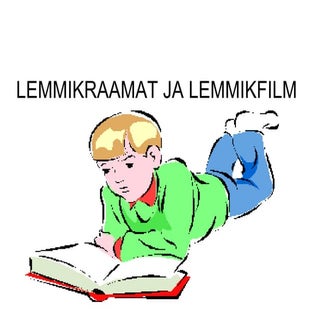 4. klass lemmikraamat ja lemmikfilm...