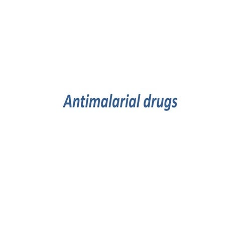 Introduction to antimalarial drugs | PPTX
