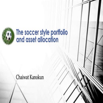 The Soccer Style Portfolio & Asset Allocation: ทีมฟุตบอลการลงทุน