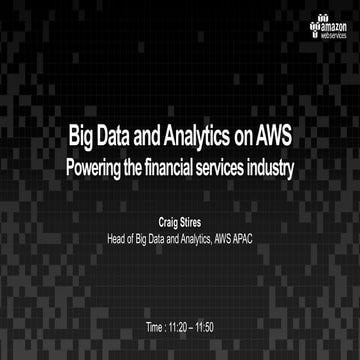 금융권 big data 쉽게 도입 하기 :: Stire Craig :: AWS Finance Seminar