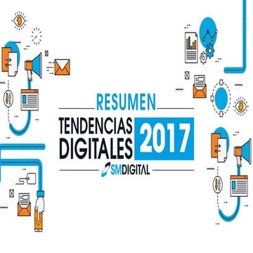 4. resumen tendencias digitales 2017.pptx (1)