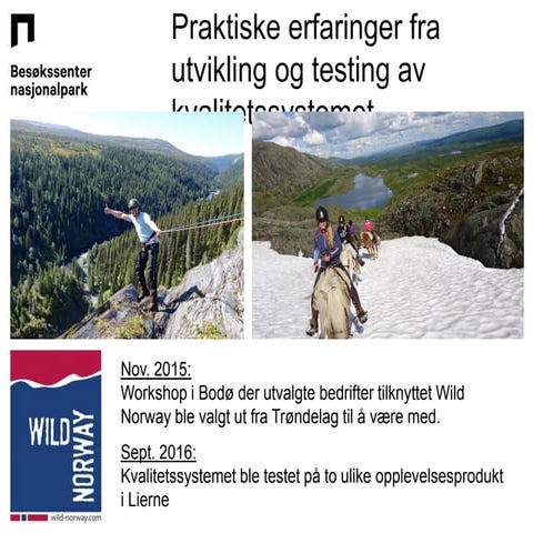 4. Praktiske erfaringer - kvalitetssystem v. Gunn Anita Totland