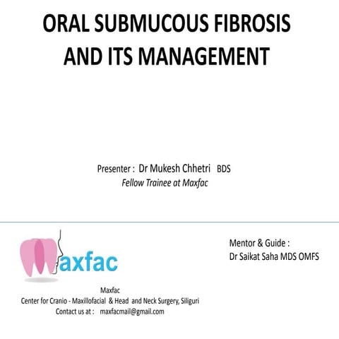 ORAL SUBMUCOUS FIBROSIS (OSMF) | PPTX