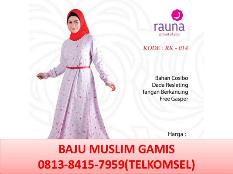  baju  gamis muslim  jaman  sekarang  0813 8415 7959 TELKOMSEL 