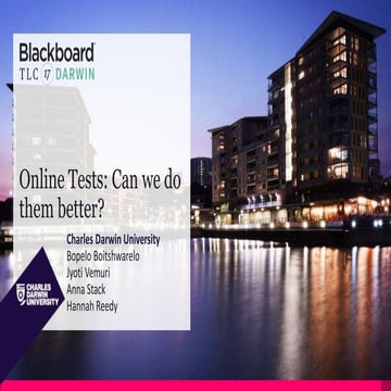 Online Tests: Can we do them better? | Bopelo Boitshwarelo, Jyoti Vemuri, Han...