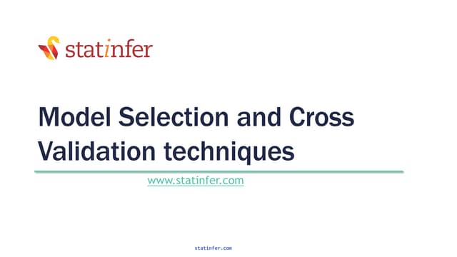 Model selection and cross validation techniques