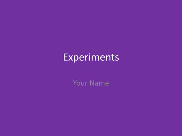 4. production experiments