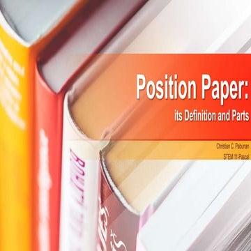 Position Paper: its Definition and Parts