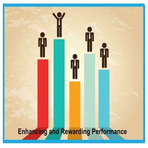 enhancing and rewarding performance