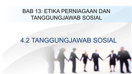 13\.2 TANGGUNGJAWAB SOSIAL