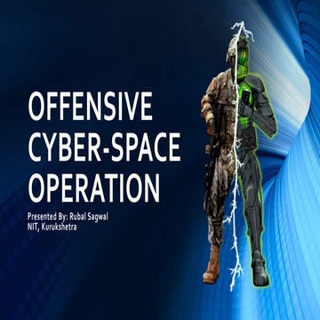 Cyber Space Operation- Offensive Cyber Space Operation