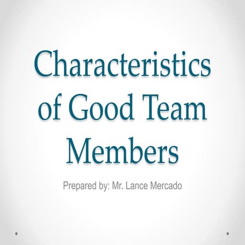 Characteristics of Good Team Members
