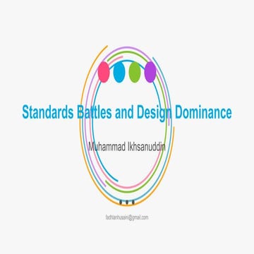 Standarts Battles and Design Dominance