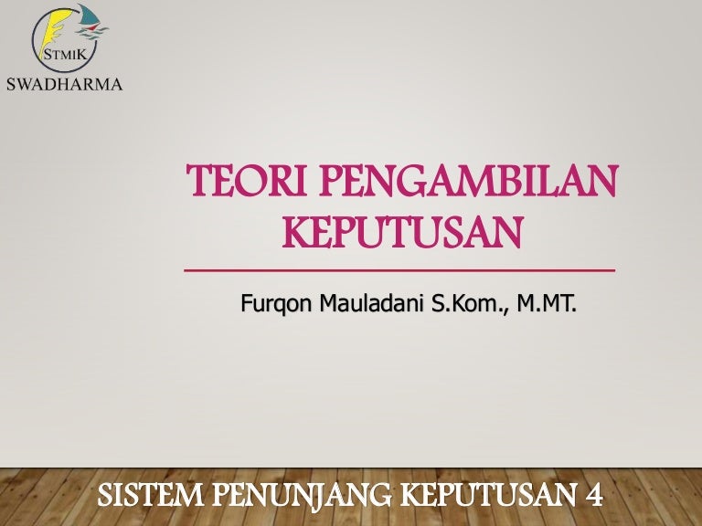Pertanyaan Tentang Teori Pengambilan Keputusan