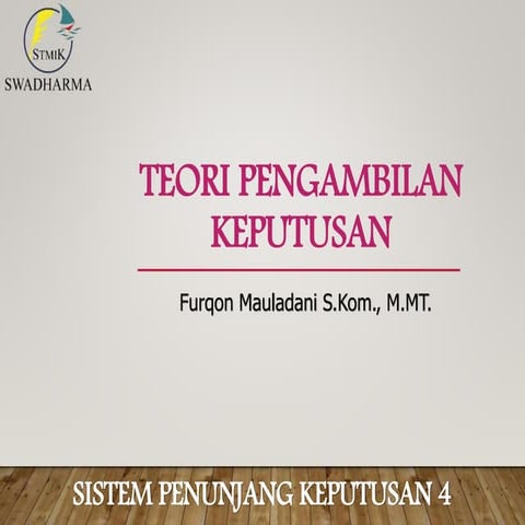 Sistem Penunjang Keputusan [Teori Pengambilan Keputusan]